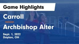 Carroll  vs Archbishop Alter  Game Highlights - Sept. 1, 2022