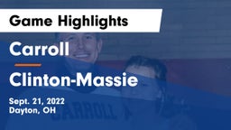 Carroll  vs Clinton-Massie  Game Highlights - Sept. 21, 2022