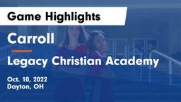 Carroll  vs Legacy Christian Academy Game Highlights - Oct. 10, 2022