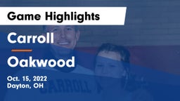 Carroll  vs Oakwood  Game Highlights - Oct. 15, 2022