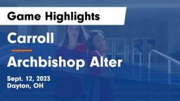 Carroll  vs Archbishop Alter  Game Highlights - Sept. 12, 2023