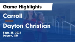Carroll  vs Dayton Christian  Game Highlights - Sept. 25, 2023