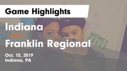 Indiana  vs Franklin Regional  Game Highlights - Oct. 15, 2019