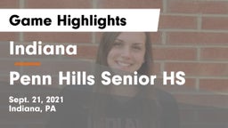 Indiana  vs Penn Hills Senior HS Game Highlights - Sept. 21, 2021