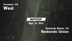 Matchup: West vs. Redondo Union  2016