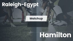 Matchup: Raleigh-Egypt vs. Hamilton  - Boys Varsity Football 2016