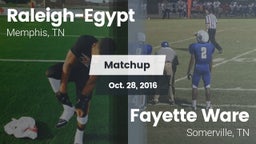 Matchup: Raleigh-Egypt vs. Fayette Ware  2016