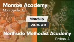 Matchup: Monroe Academy vs. Northside Methodist Academy  2016