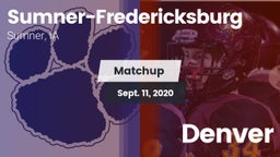 Matchup: Sumner-Fredericksbur vs. Denver  2020