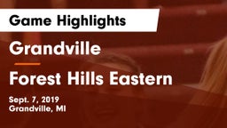 Grandville  vs Forest Hills Eastern Game Highlights - Sept. 7, 2019