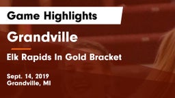 Grandville  vs Elk Rapids In Gold Bracket Game Highlights - Sept. 14, 2019