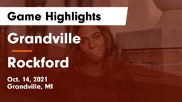 Grandville  vs Rockford  Game Highlights - Oct. 14, 2021