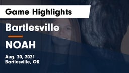 Bartlesville  vs NOAH Game Highlights - Aug. 20, 2021