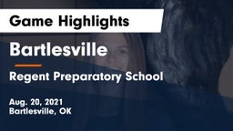 Bartlesville  vs Regent Preparatory School  Game Highlights - Aug. 20, 2021