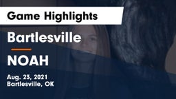 Bartlesville  vs NOAH Game Highlights - Aug. 23, 2021