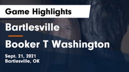 Bartlesville  vs Booker T Washington  Game Highlights - Sept. 21, 2021