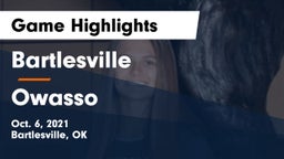 Bartlesville  vs Owasso  Game Highlights - Oct. 6, 2021