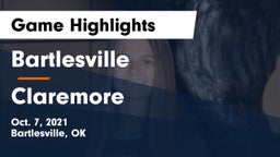 Bartlesville  vs Claremore  Game Highlights - Oct. 7, 2021