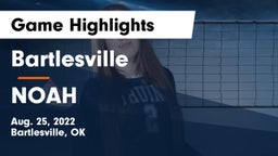 Bartlesville  vs NOAH Game Highlights - Aug. 25, 2022