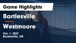 Bartlesville  vs Westmoore  Game Highlights - Oct. 1, 2022