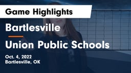 Bartlesville  vs Union Public Schools Game Highlights - Oct. 4, 2022