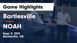 Bartlesville  vs NOAH Game Highlights - Sept. 8, 2023