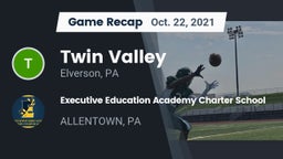 Recap: Twin Valley  vs. Executive Education Academy Charter School 2021