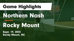 Northern Nash  vs Rocky Mount Game Highlights - Sept. 19, 2023