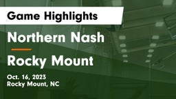 Northern Nash  vs Rocky Mount Game Highlights - Oct. 16, 2023
