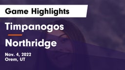 Timpanogos  vs Northridge  Game Highlights - Nov. 4, 2022