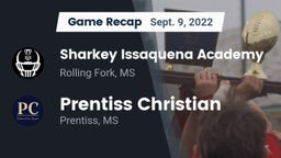 Recap: Sharkey Issaquena Academy  vs. Prentiss Christian  2022