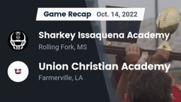 Recap: Sharkey Issaquena Academy  vs. Union Christian Academy 2022