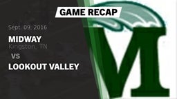 Recap: Midway  vs. Lookout Valley 2016
