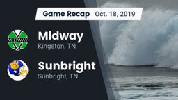 Recap: Midway  vs. Sunbright  2019