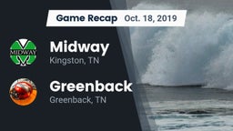 Recap: Midway  vs. Greenback  2019