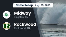 Recap: Midway  vs. Rockwood  2019