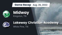Recap: Midway  vs. Lakeway Christian Academy 2022
