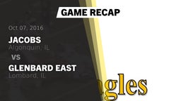 Recap: Jacobs  vs. Glenbard East  2016
