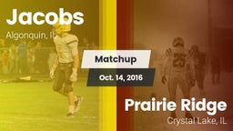 Matchup: Jacobs vs. Prairie Ridge  2016