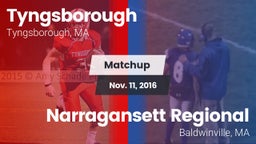 Matchup: Tyngsborough High vs. Narragansett Regional  2016