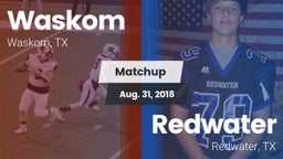 Matchup: Waskom vs. Redwater  2018