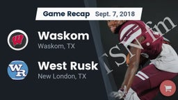 Recap: Waskom  vs. West Rusk  2018