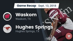 Recap: Waskom  vs. Hughes Springs  2018