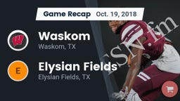 Recap: Waskom  vs. Elysian Fields  2018