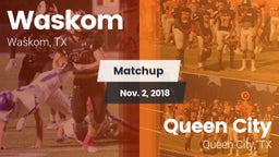 Matchup: Waskom vs. Queen City  2018