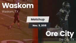 Matchup: Waskom vs. Ore City  2018