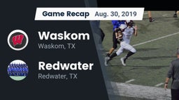 Recap: Waskom  vs. Redwater  2019
