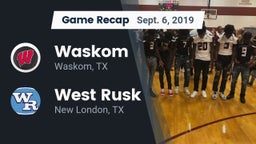 Recap: Waskom  vs. West Rusk  2019
