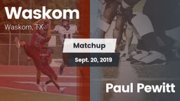 Matchup: Waskom vs. Paul Pewitt 2019