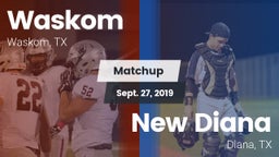 Matchup: Waskom vs. New Diana  2019